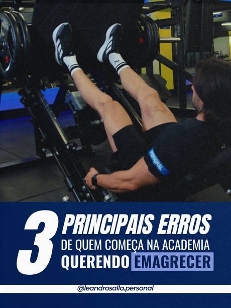 Post: 3 principais erros de quem começa na academia querendo emagrecer